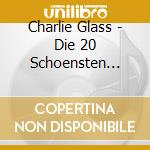 Charlie Glass - Die 20 Schoensten Sprach cd musicale di Charlie Glass