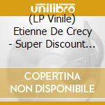 (LP Vinile) Etienne De Crecy - Super Discount 3 vinile