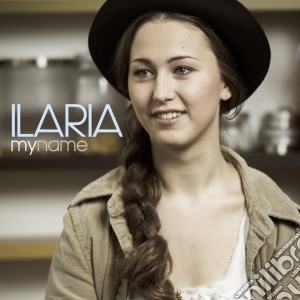 Ilaria - My Name cd musicale di Ilaria