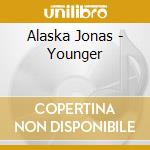 Alaska Jonas - Younger