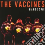 (LP Vinile) Vaccines (The) - Handsome (7') vinile