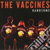 (LP Vinile) Vaccines (The) - Handsome (7') cd