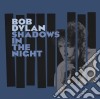 Bob Dylan - Shadows In The Night cd
