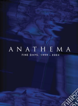 Anathema - Fine Days 1999 - 2004 (3 Cd+Dvd) cd musicale di Anathema