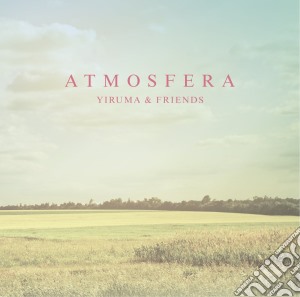 Yiruma & Friends - Atmosfera cd musicale di Yiruma & Friends