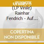(LP Vinile) Rainhar Fendrich - Auf Den Zweiten Blick vinile