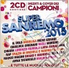 Super Sanremo 2015 / Various (2 Cd) cd