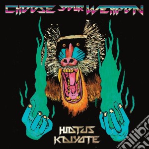 Hiatus Kaiyote - Choose Your Weapon cd musicale di Kaiyote Hiatus