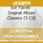Joe Farrell - Original Album Classics (5 Cd)