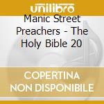 Manic Street Preachers - The Holy Bible 20 cd musicale di Manic Street Preachers