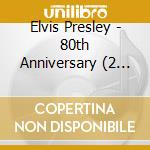 Elvis Presley - 80th Anniversary (2 Cd)