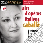 Montserrat Caballe' - Monserrat Caballe': Airs D'Operas Italiens (2 Cd) cd