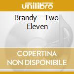 Brandy - Two Eleven cd musicale di Brandy