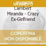 Lambert Miranda - Crazy Ex-Girlfriend cd