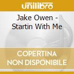 Jake Owen - Startin With Me cd