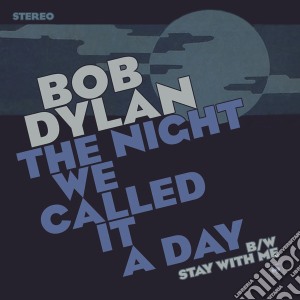 (LP Vinile) Bob Dylan - The Night We Called It A Day (7