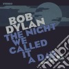 (LP Vinile) Bob Dylan - The Night We Called It A Day (7') cd