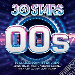 30 Stars: 2000s (2 Cd) cd musicale di Artisti Vari