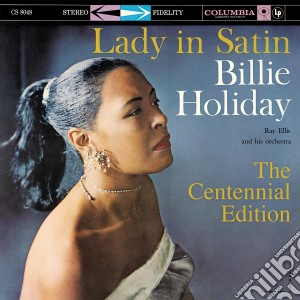 Billie Holiday - Lady In Satin - The Centennial Edition (Deluxe Edition) (3 Cd) cd musicale di Billie Holiday