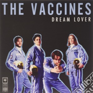 Vaccines (The) - Dream Lover cd musicale di Vaccines (The)