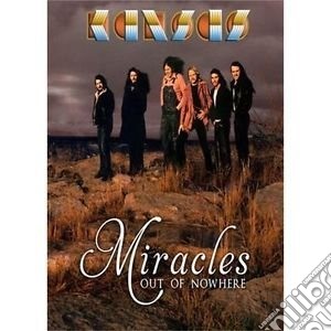 Kansas - Miracles Out Of Nowhere cd musicale di Kansas