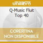 Q-Music Fluit Top 40 cd musicale di Sony