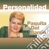 Paquità La Del Barrio - Personalidad cd