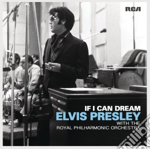 Elvis Presley With The Royal Philharmonic Orchestra - If I Can Dream cd musicale di Elvis Presley