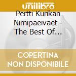 Pertti Kurikan Nimipaeivaet - The Best Of Greatest Hits (2 Lp)