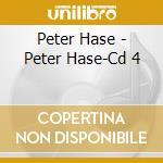 Peter Hase - Peter Hase-Cd 4 cd musicale di Peter Hase