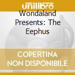 Wondaland Presents: The Eephus cd