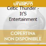 Celtic Thunder - It'S Entertainment cd