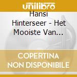 Hansi Hinterseer - Het Mooiste Van Hansi.. (2 Cd) cd