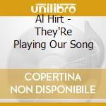 Al Hirt - They'Re Playing Our Song cd
