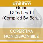 Grand 12-Inches 14 (Compiled By Ben Liebrand) / Various (4 Cd) cd