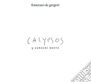 Francesco De Gregori - Calypsos cd musicale di Francesc De gregori