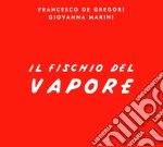 Francesco De Gregori / Giovanna Marini - Il Fischio Del Vapore