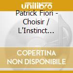 Patrick Fiori - Choisir / L'Instinct Masculin (2 Cd)
