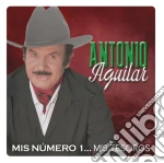 Antonio Aguilar - Mis Numero 1: Mis Tesoros cd