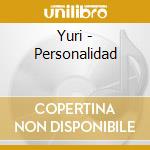 Yuri - Personalidad cd