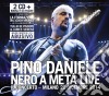 Pino Daniele - Pino Daniele - Nero A Meta' Live Il Concerto Milano 22 Dicembre (2 Cd) cd