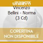 Vincenzo Bellini - Norma (3 Cd) cd