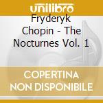 Fryderyk Chopin - The Nocturnes Vol. 1 cd