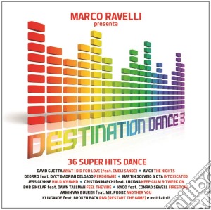 Marco Ravelli Presenta Destination Dance 3 (2 Cd) cd musicale di Artisti Vari