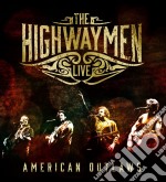 Highwaymen (The) - American Outlaws (3 Cd+Dvd)