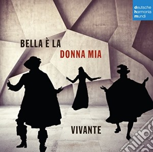 Barbarino, B. - Bella E La Donna Mia cd musicale di Barbarino, B.