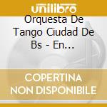 Orquesta De Tango Ciudad De Bs - En Vivo En El Colon cd