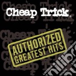 Cheap Trick - Authorized Greatest Hits