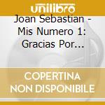 Joan Sebastian - Mis Numero 1: Gracias Por Tanto Amor cd