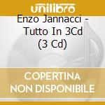 Enzo Jannacci - Tutto In 3Cd (3 Cd) cd